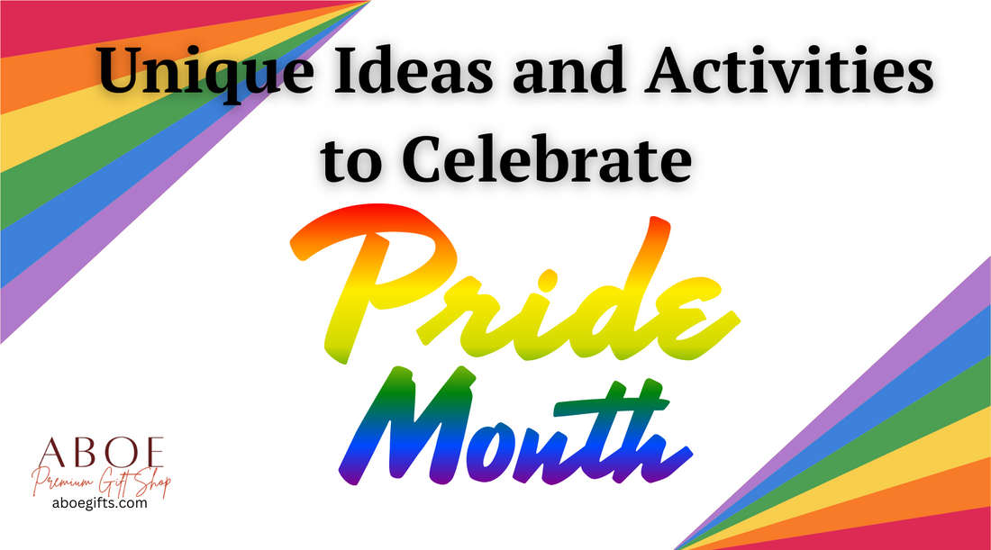 Unique Ideas and Activities to Celebrate Pride Month