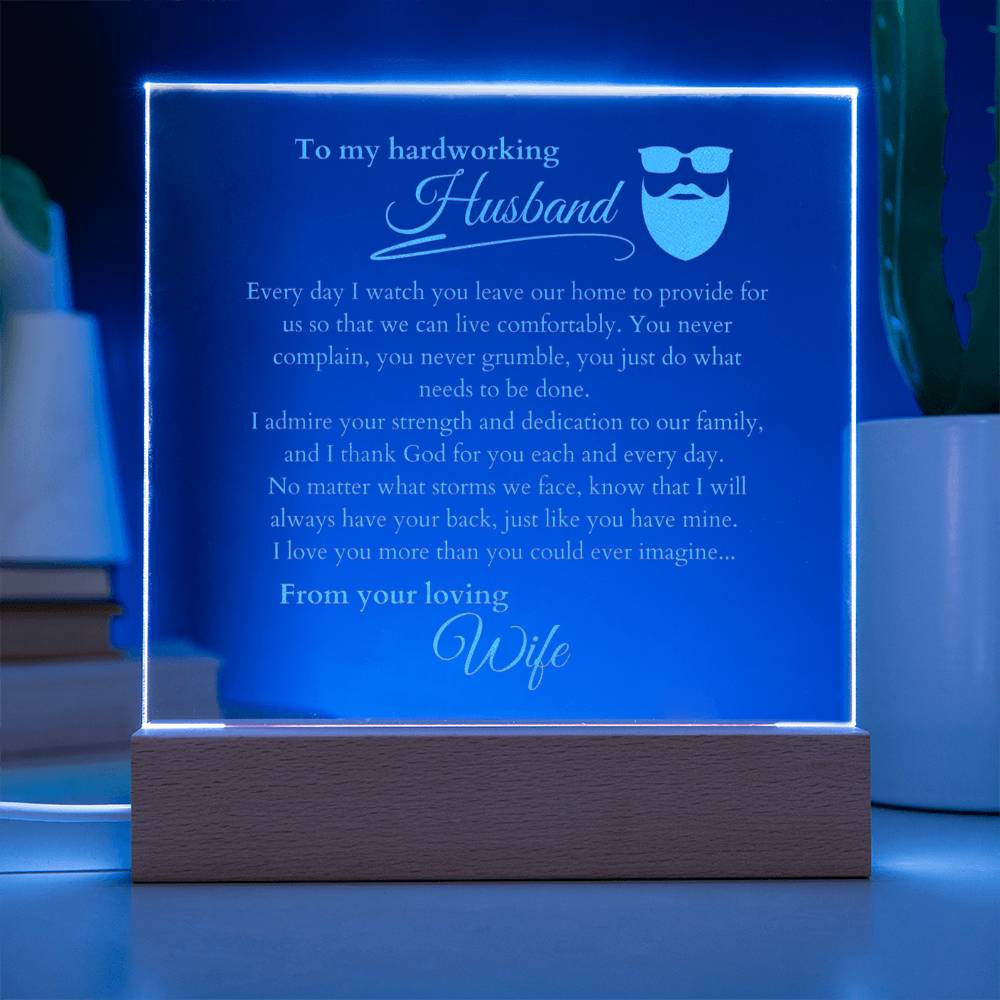 My Hardworking Husband, LED Light Acrylic Square Plaque, Message from Wife