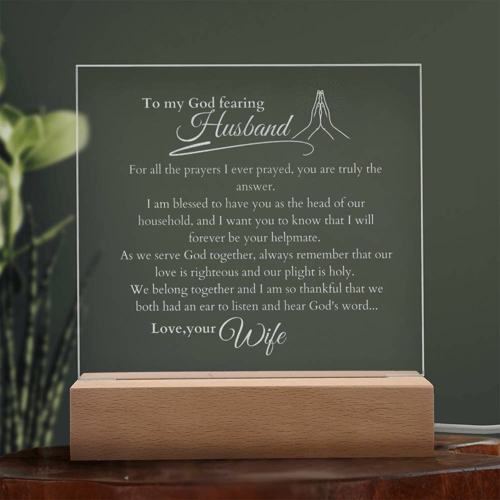 My God Fearing  Husband, LED Light Acrylic Square Plaque, Message from Wife