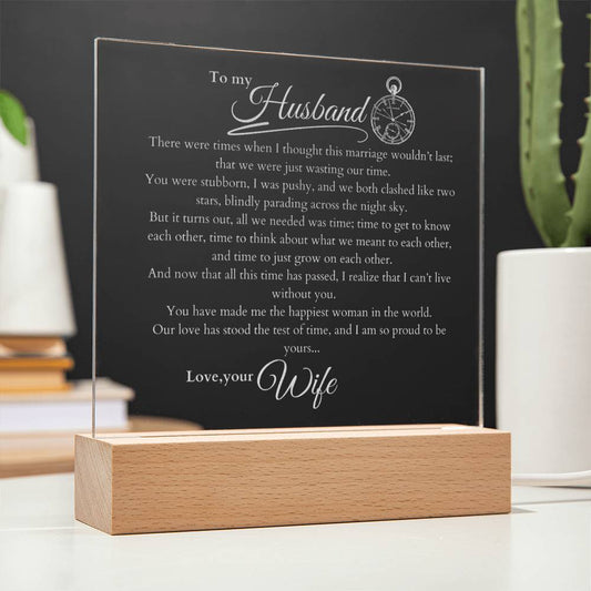 The Test of Time, LED Light Acrylic Square Plaque, Message from Wife to Husband