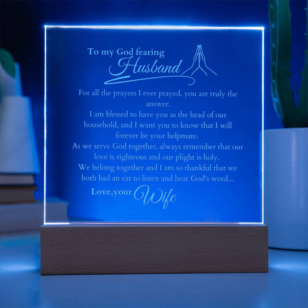 My God Fearing  Husband, LED Light Acrylic Square Plaque, Message from Wife
