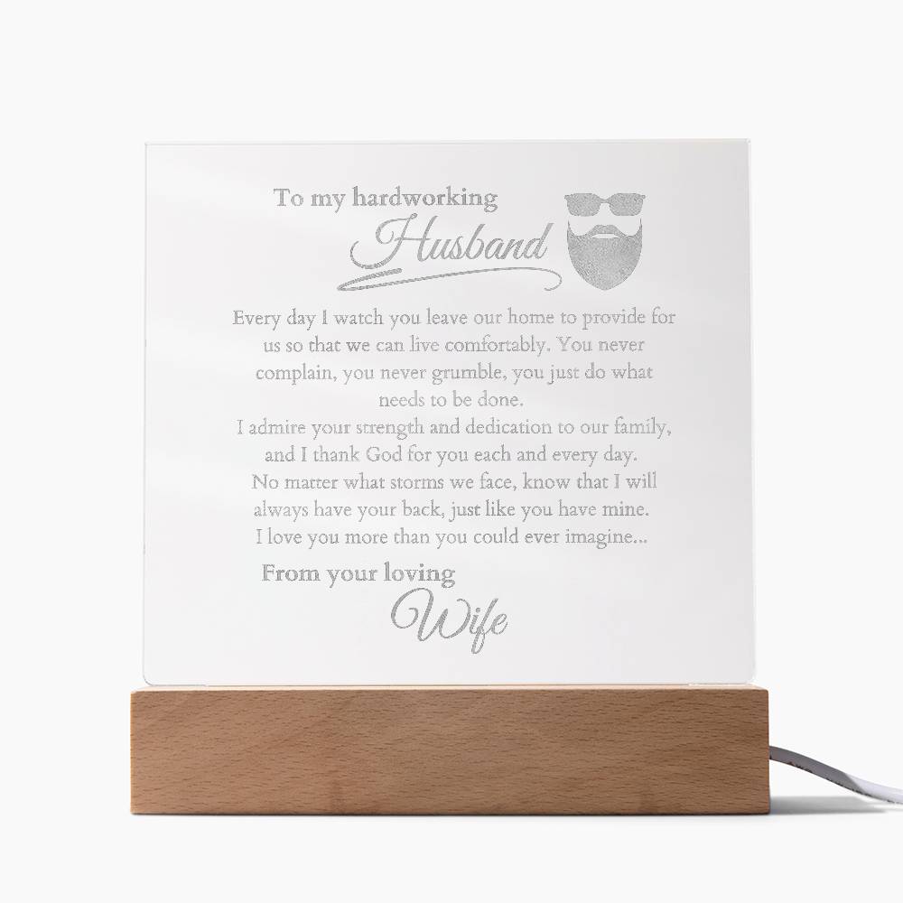 My Hardworking Husband, LED Light Acrylic Square Plaque, Message from Wife