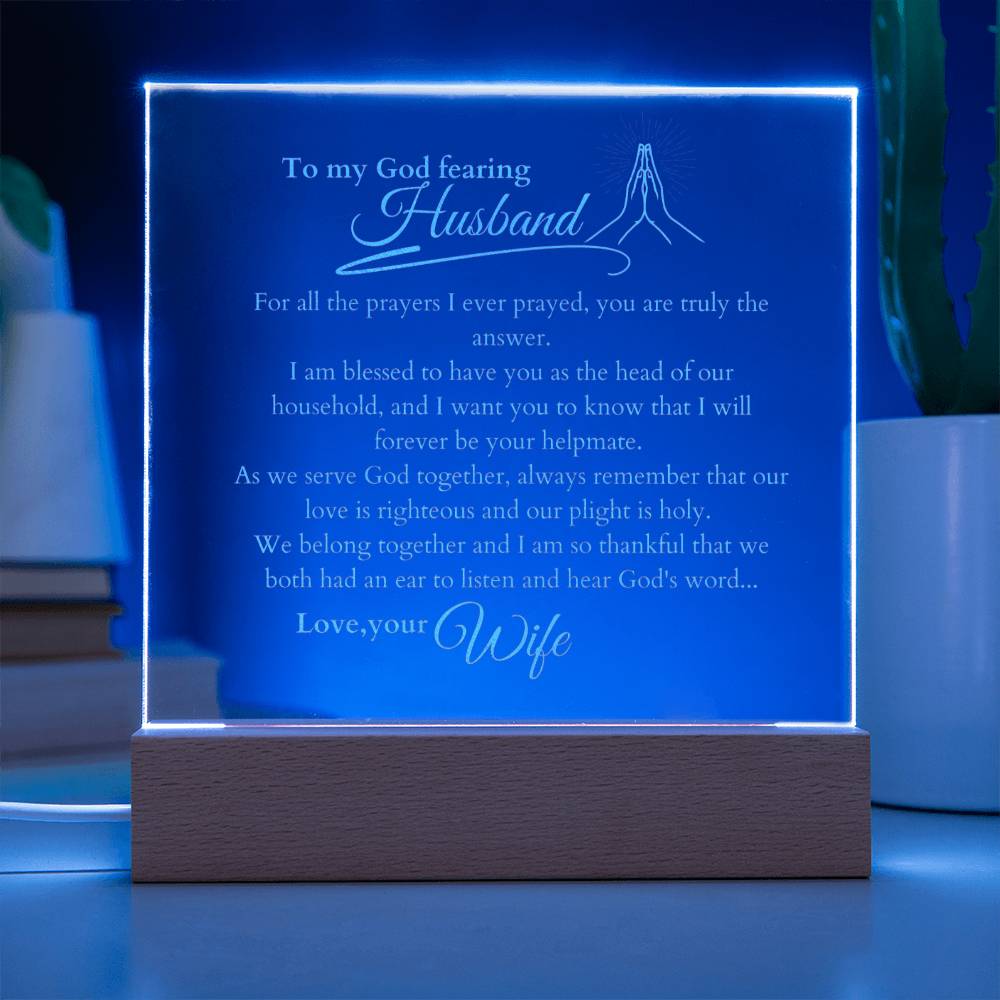 My God Fearing  Husband, LED Light Acrylic Square Plaque, Message from Wife