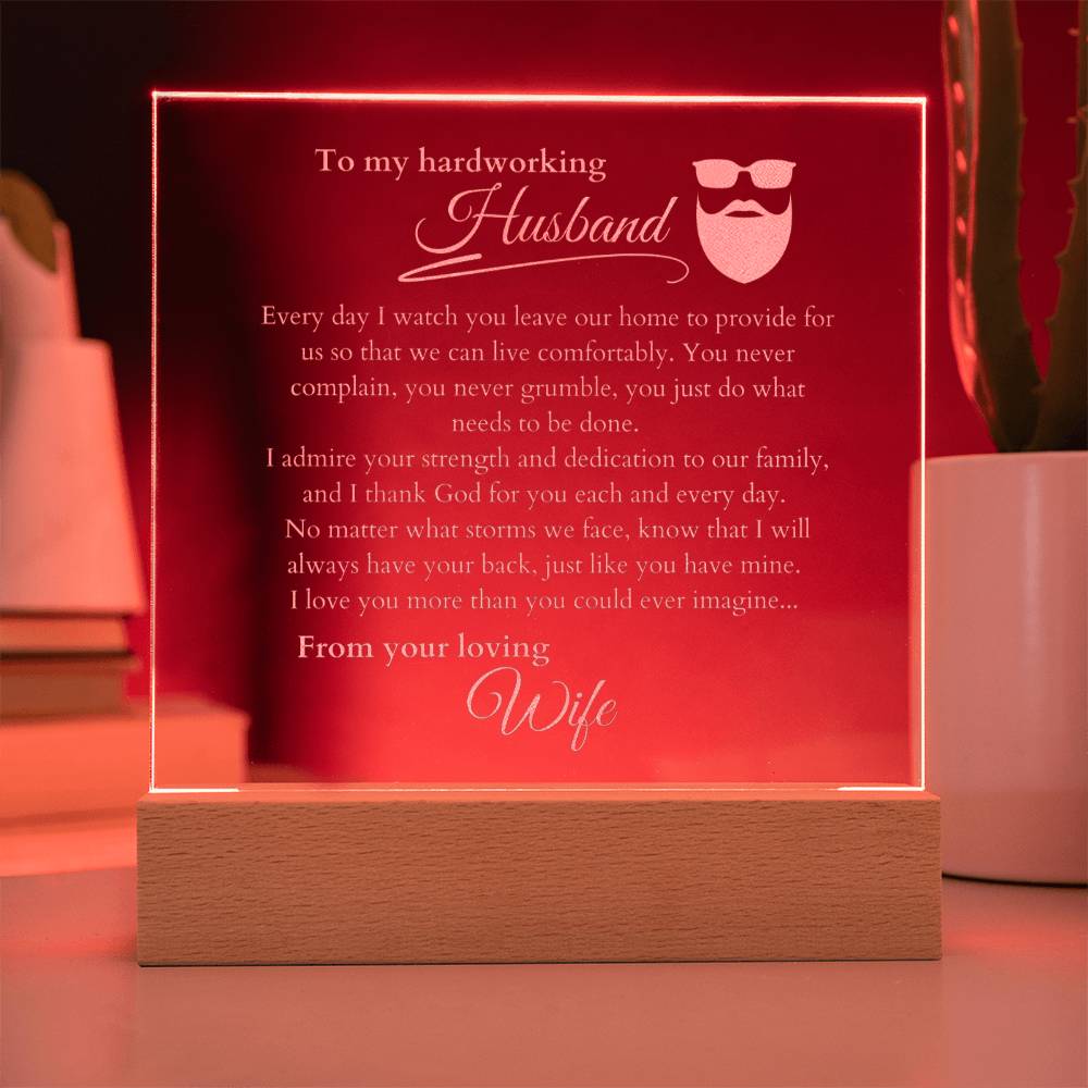 My Hardworking Husband, LED Light Acrylic Square Plaque, Message from Wife