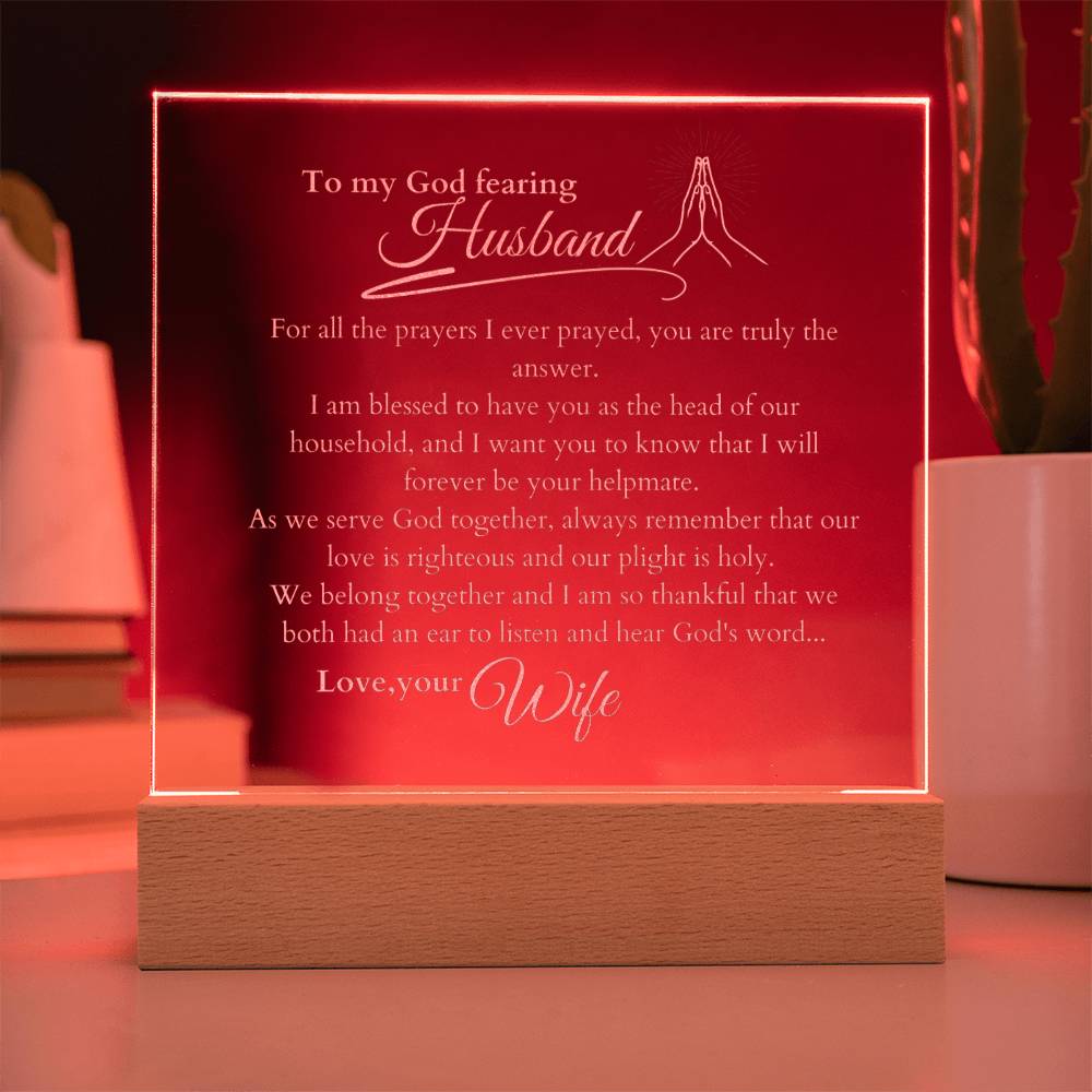 My God Fearing  Husband, LED Light Acrylic Square Plaque, Message from Wife