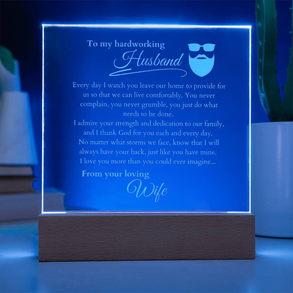 My Hardworking Husband, LED Light Acrylic Square Plaque, Message from Wife