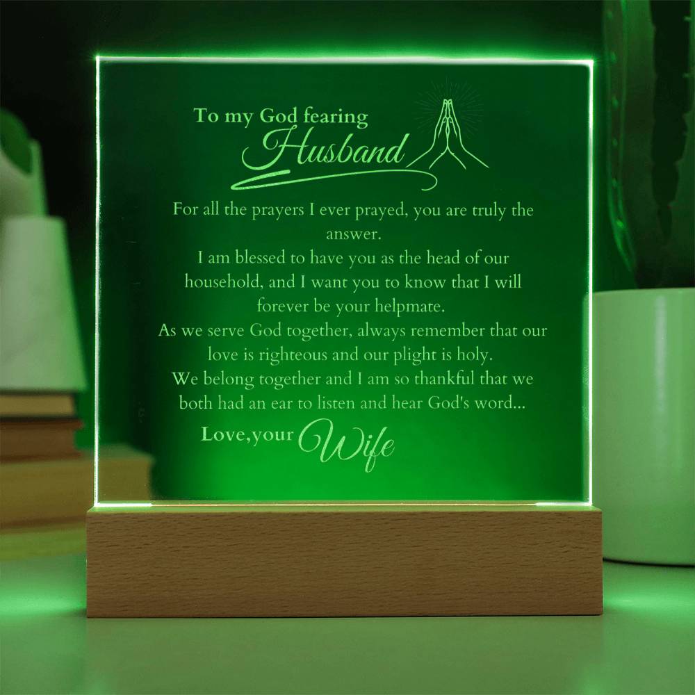 My God Fearing  Husband, LED Light Acrylic Square Plaque, Message from Wife