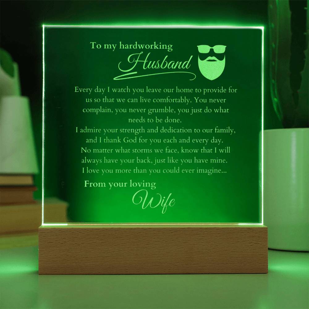 My Hardworking Husband, LED Light Acrylic Square Plaque, Message from Wife