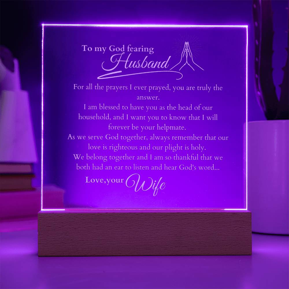 My God Fearing  Husband, LED Light Acrylic Square Plaque, Message from Wife